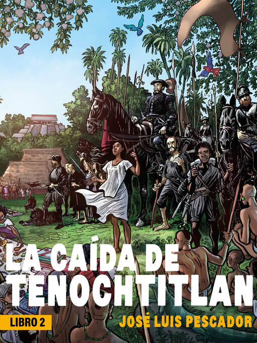 Title details for La caída de Tenochtitlan II by Pescador - Wait list